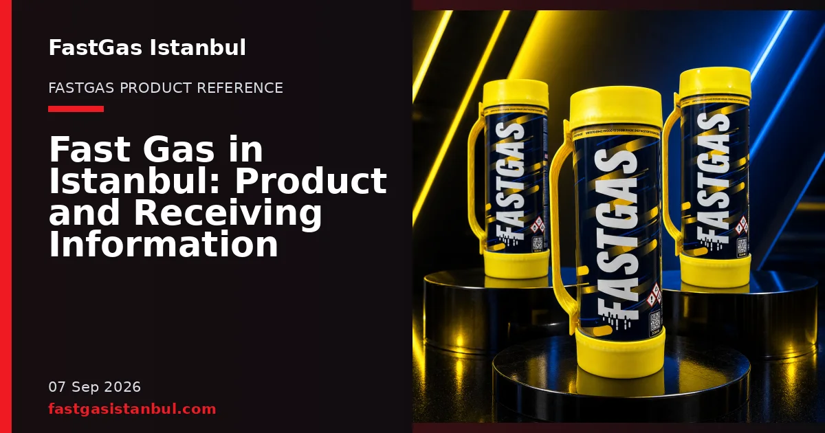 FastGas Istanbul blog cover showing product cylinders in a studio setting